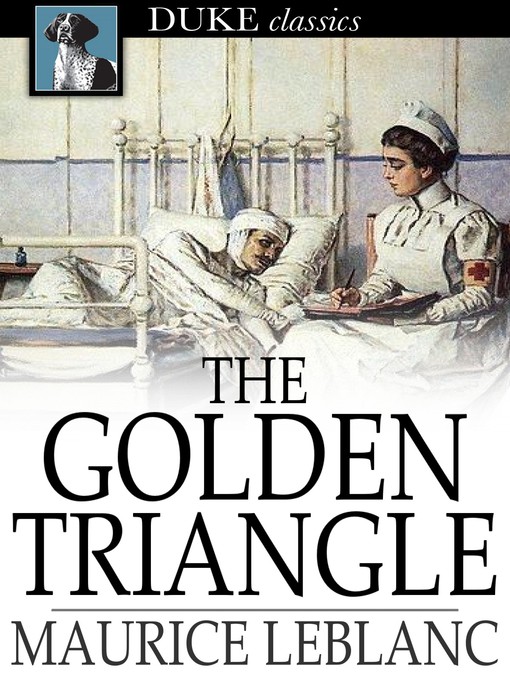 Title details for The Golden Triangle by Maurice Leblanc - Available